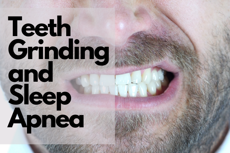 Teeth Grinding and Sleep Apnea