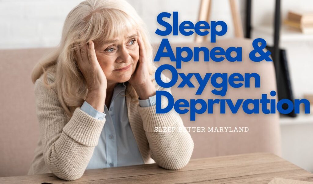 Sleep Apnea & Oxygen Deprivation